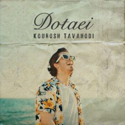 Kourosh Tavahodi – Dotaei